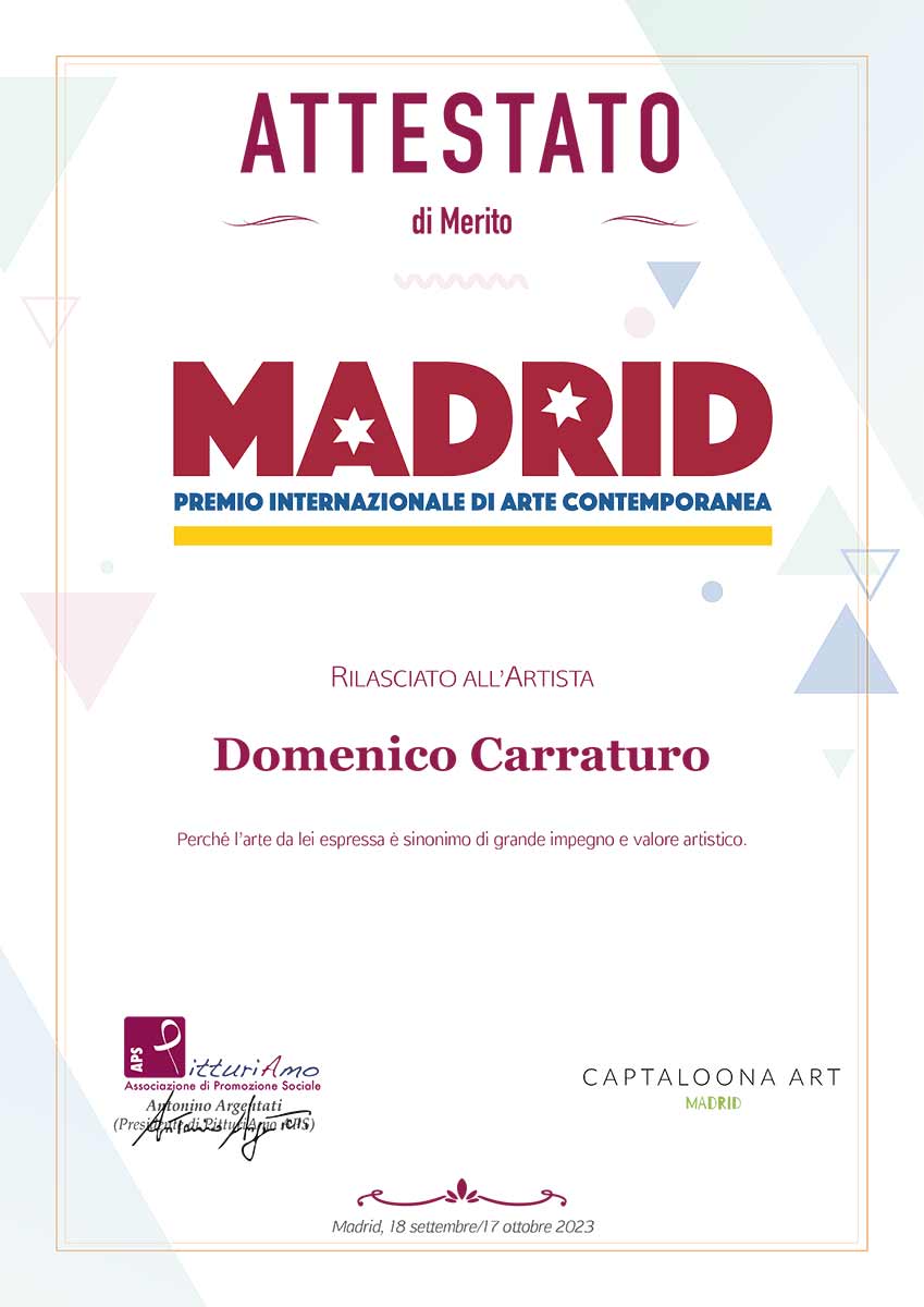 Attestato di merito artistico rilasciato all'artista contemporaneo Domenico Carraturo in occasione del Premio Internazionale di Arte Contemporanea Madrid